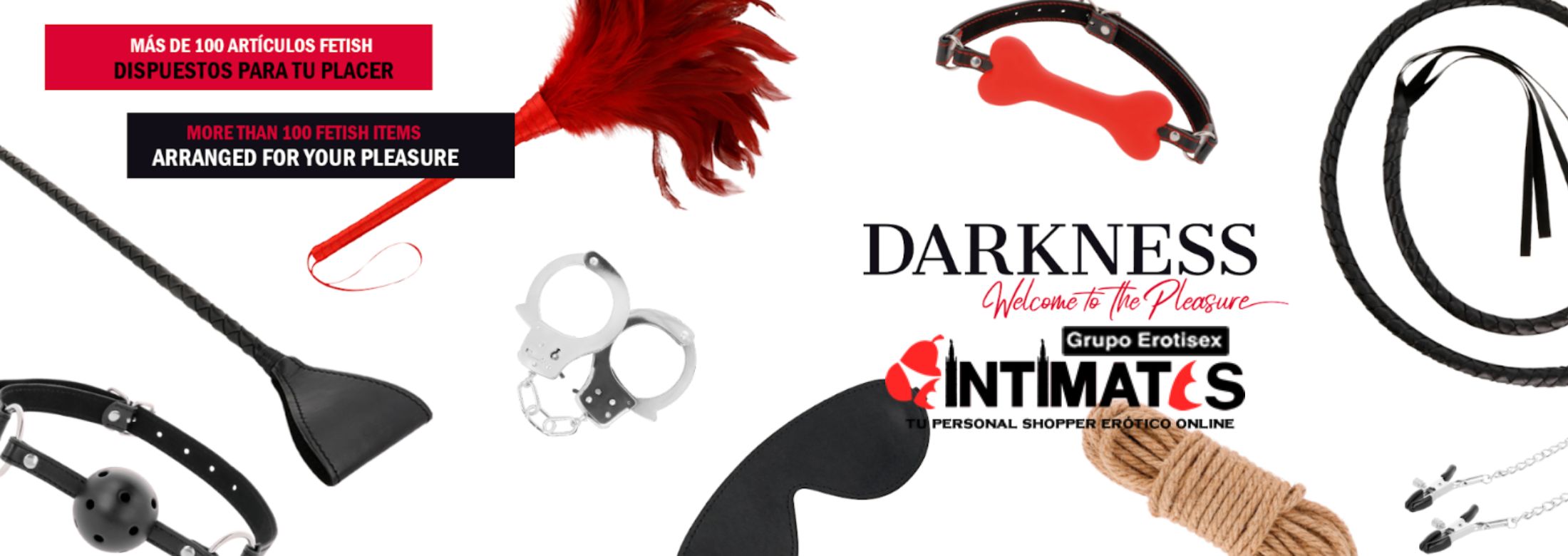 Darkness es una marca de nueva generación 2020, todos nuestros materiales son de excelente calidad asegurando que la fabricación compromete un resultado perfecto para principiantes o avanzados que le gusta el mundo Fetish o BDSM, que puedes adquirir en intimates.es "Tu Personal Shopper Erótico Online"